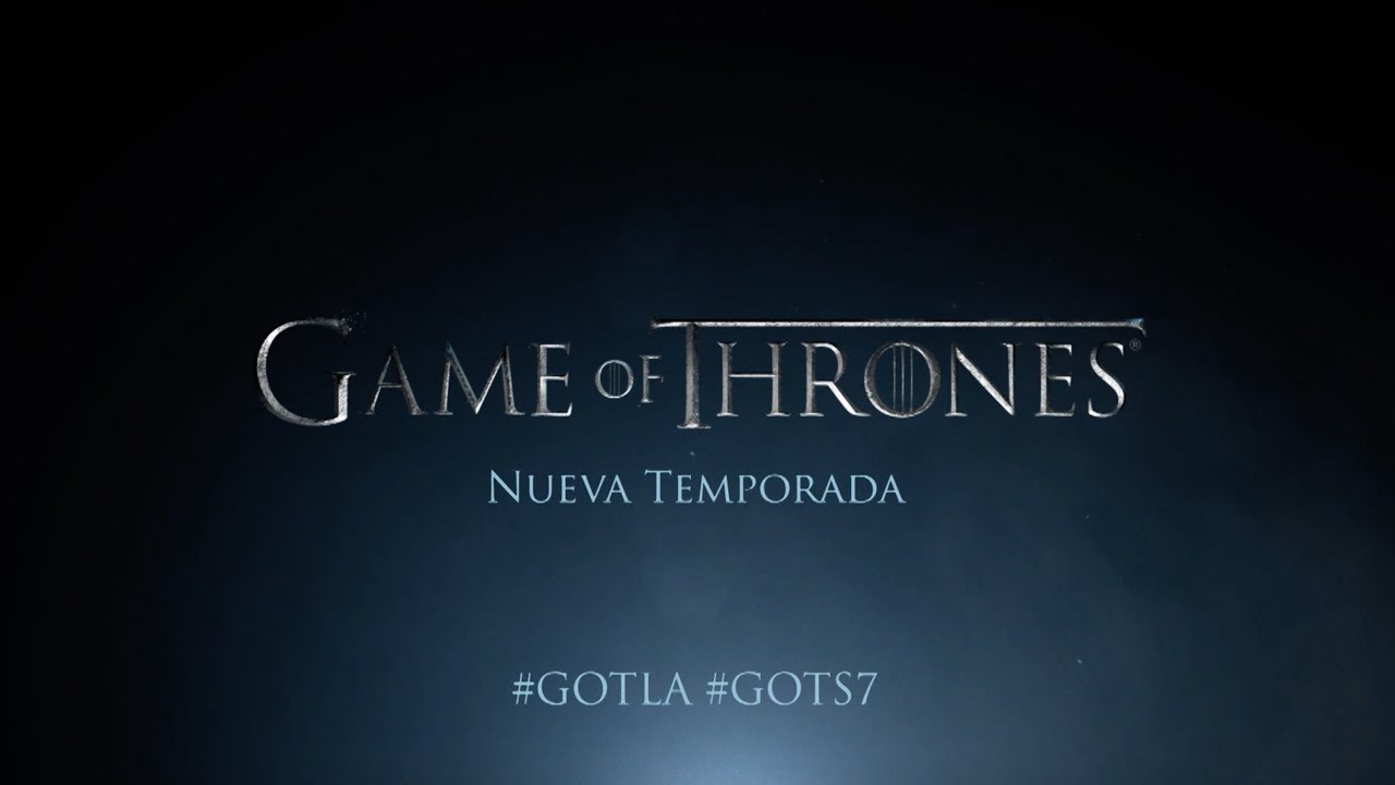 Game of Thrones Temporada 7 _ Trailer Oficial (BQ)